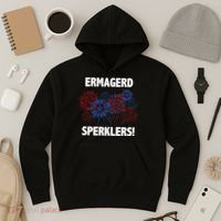 Ermagerd Sperklers Funny 4th Of July Fireworks Hoodie thumb 3