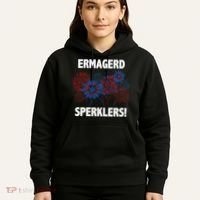 Ermagerd Sperklers Funny 4th Of July Fireworks Hoodie thumb 5