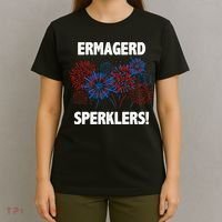 Ermagerd Sperklers Funny 4th Of July Fireworks T-Shirt thumb 4