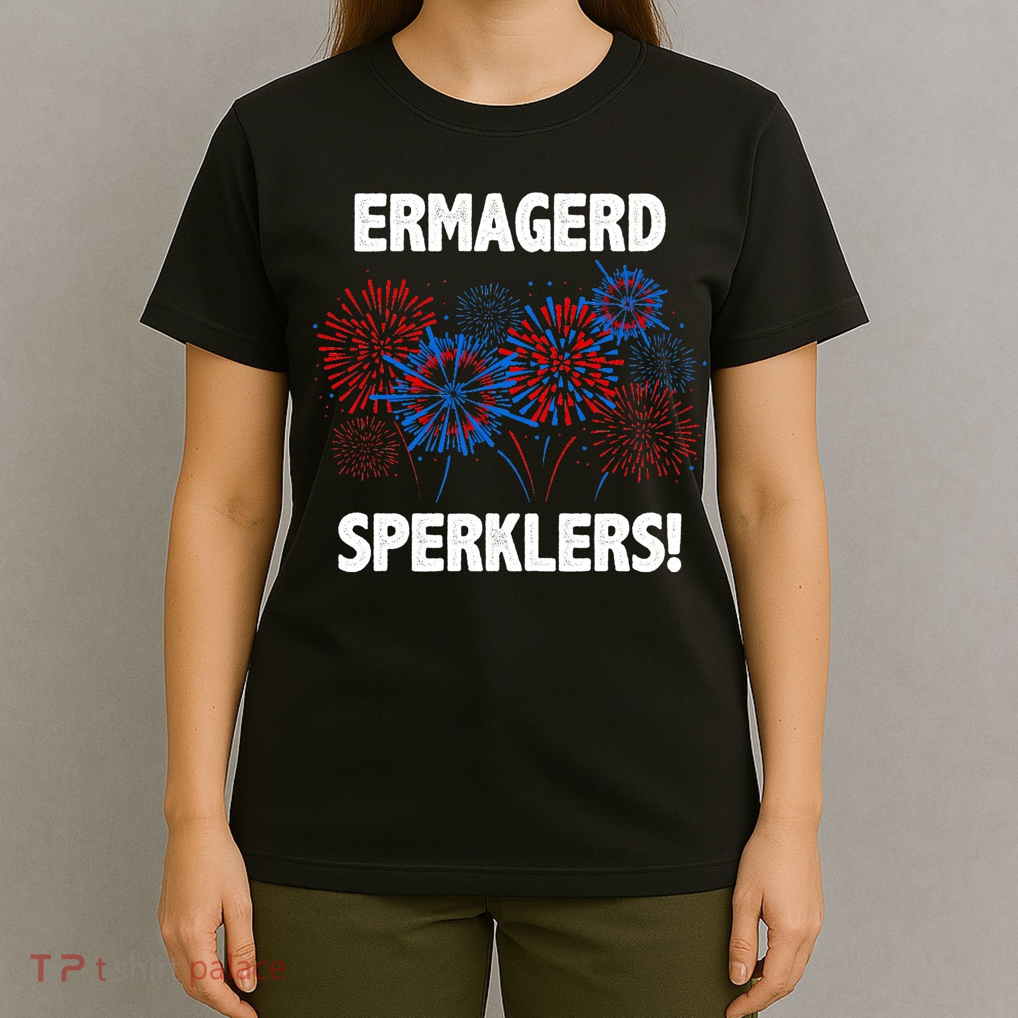 Ermagerd Sperklers Funny 4th Of July Fireworks T-Shirt