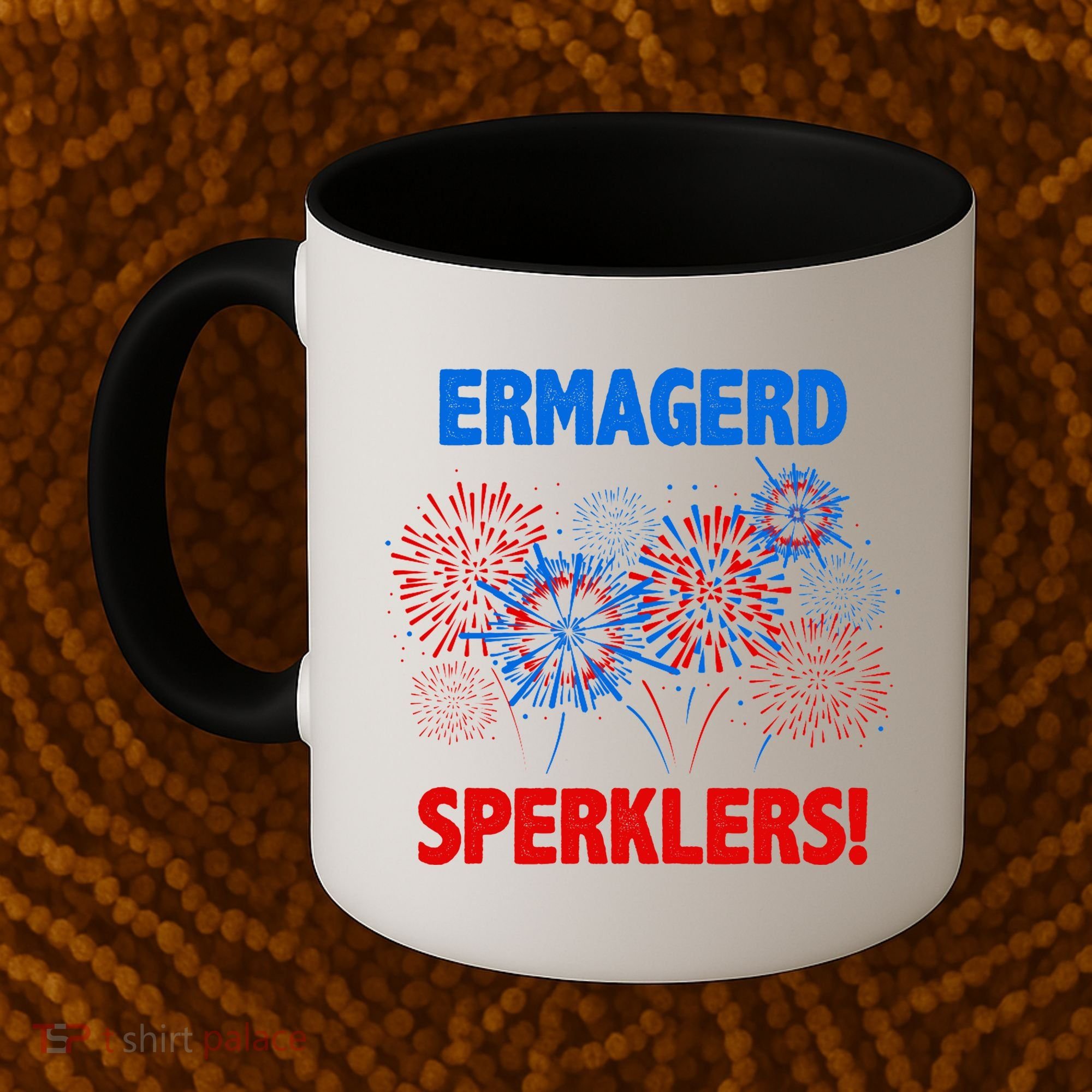 Ermagerd Sperklers Funny 4th Of July Fireworks Coffee Mug
