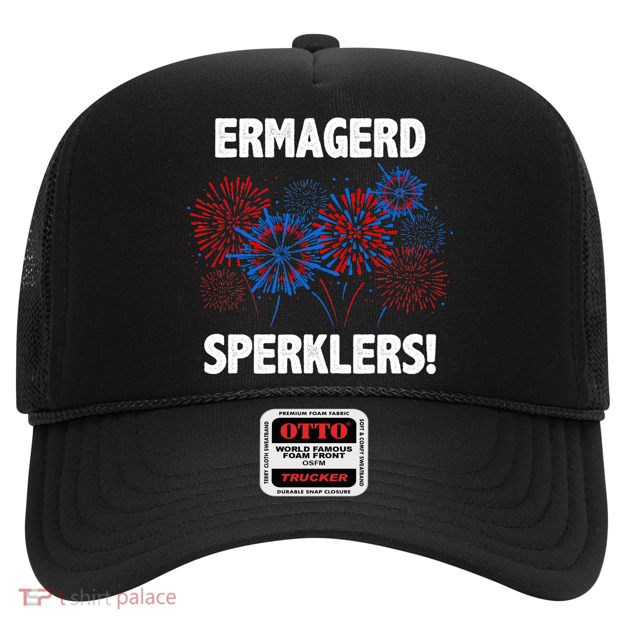 Ermagerd Sperklers Funny 4th Of July Fireworks Hat