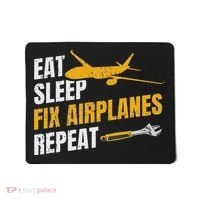 Eat Sleep Fix Airplanes Repeat Aircraft Mechanic Mousepad thumb 0
