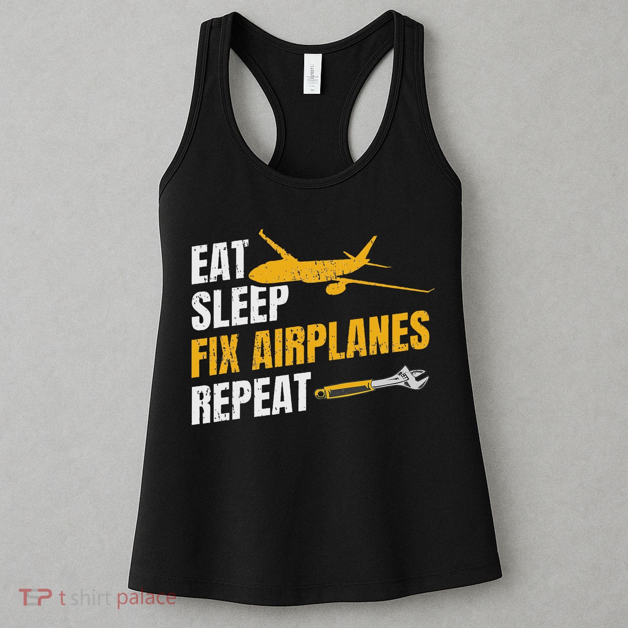 Eat Sleep Fix Airplanes Repeat Aircraft Mechanic Women's Tank Top