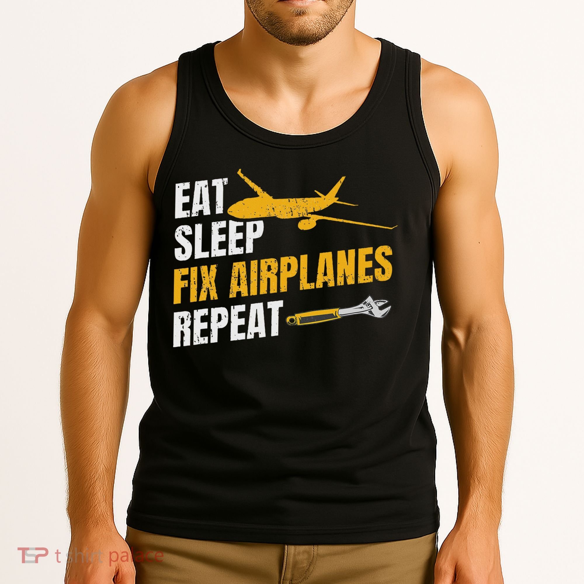 Eat Sleep Fix Airplanes Repeat Aircraft Mechanic Tank Top