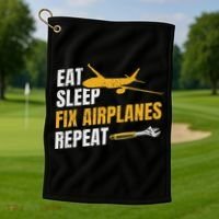Eat Sleep Fix Airplanes Repeat Aircraft Mechanic Golf Towel thumb 1