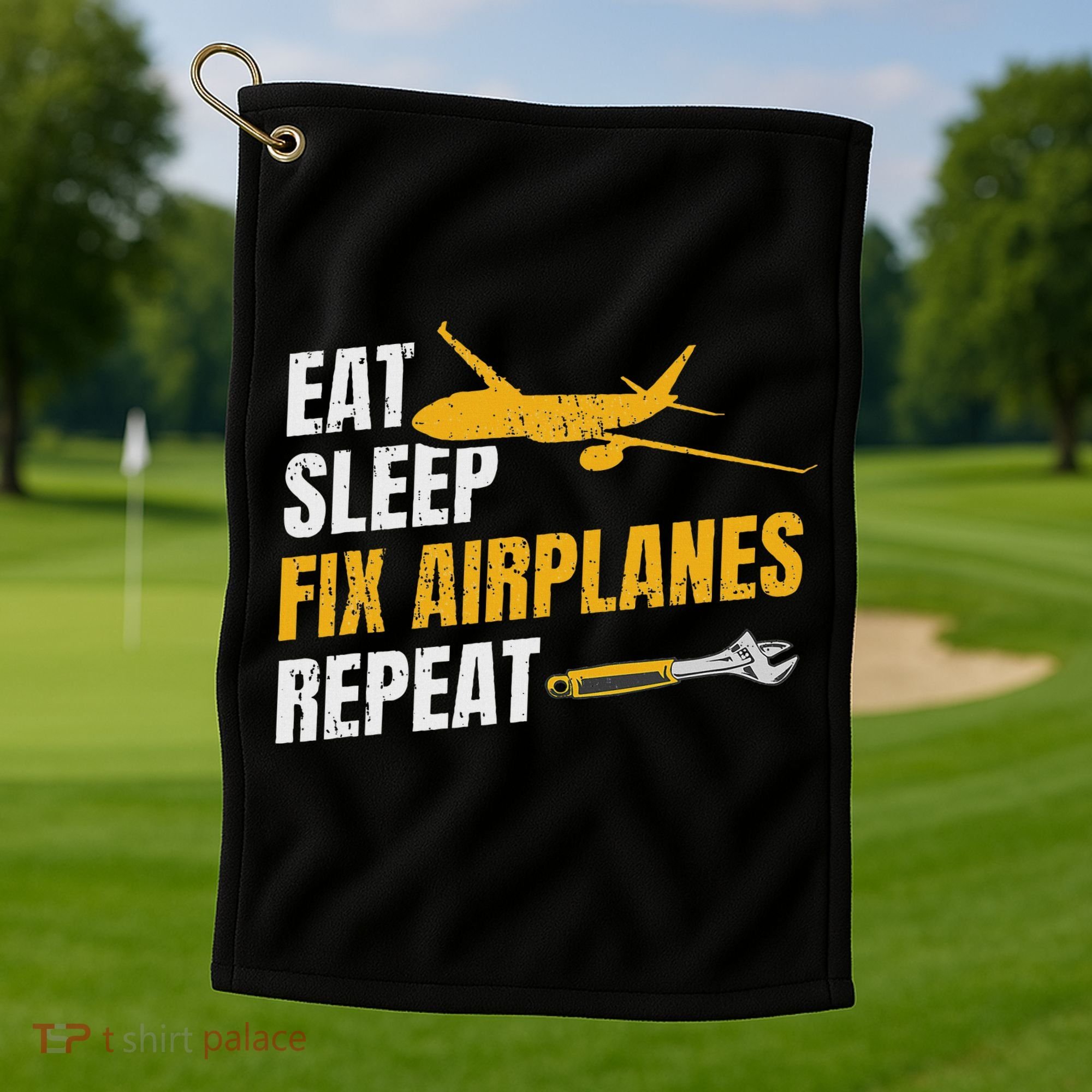 Eat Sleep Fix Airplanes Repeat Aircraft Mechanic Golf Towel