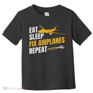 Eat Sleep Fix Airplanes Repeat Aircraft Mechanic Toddler T-Shirt