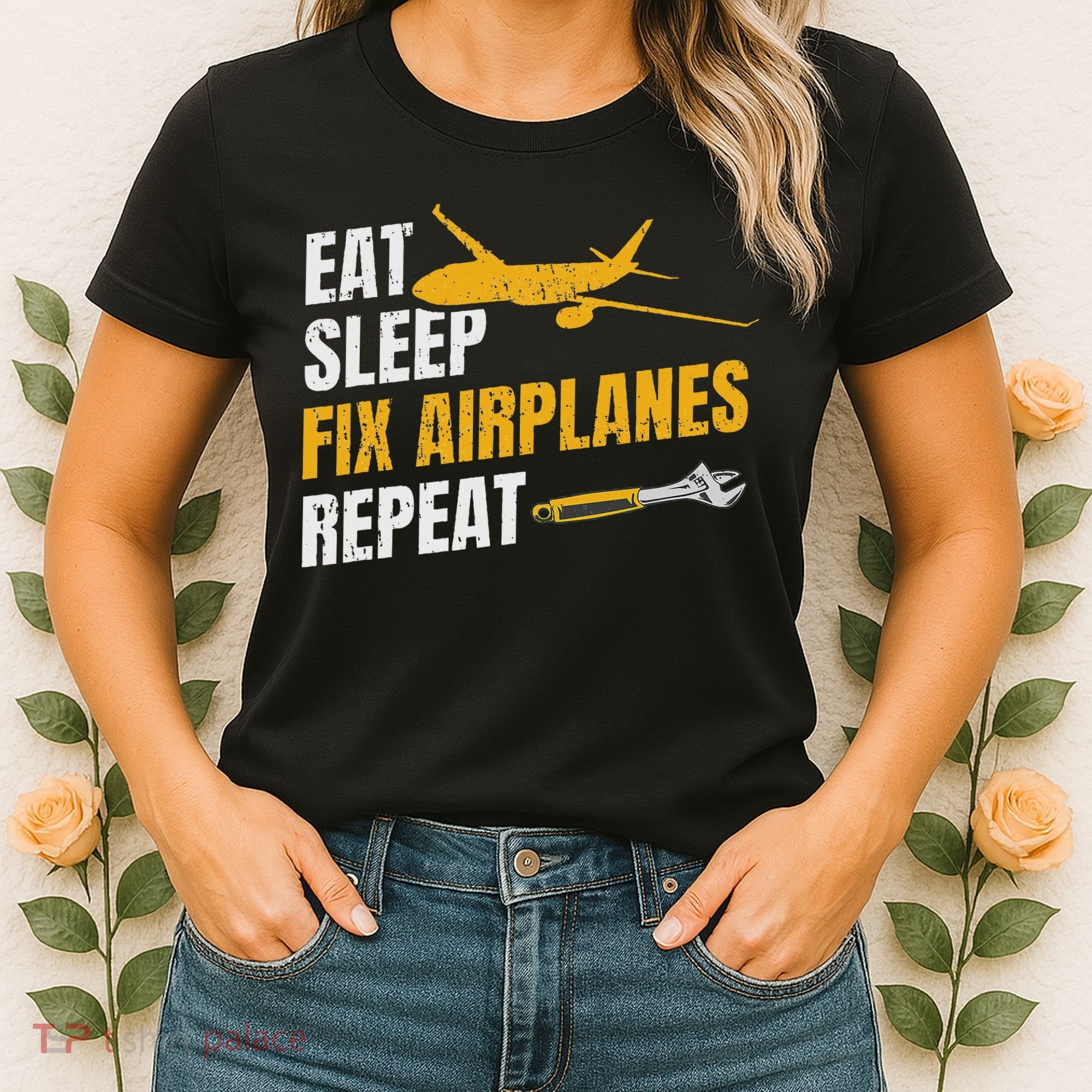 Eat Sleep Fix Airplanes Repeat Aircraft Mechanic Women's T-Shirt