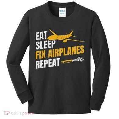 Eat Sleep Fix Airplanes Repeat Aircraft Mechanic Kids Long Sleeve Shirt