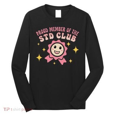 Embarrassing Std Funny Inappropriate Hilarious Long Sleeve Shirt