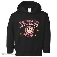 Embarrassing Std Funny Inappropriate Hilarious Toddler Hoodie thumb 0