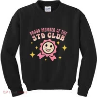 Embarrassing Std Funny Inappropriate Hilarious Kids Sweatshirt thumb 0