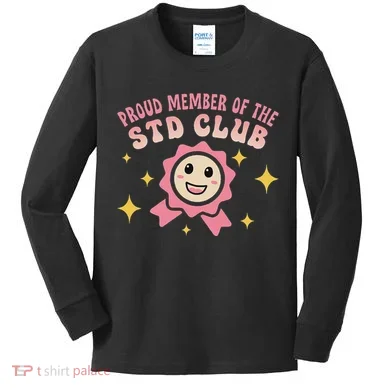 Embarrassing Std Funny Inappropriate Hilarious Kids Long Sleeve Shirt