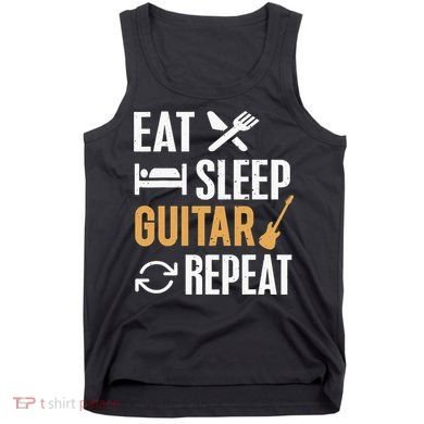 Eat Sleep Guitar Repeat Tshirt For Guitar Lovers Tank Top