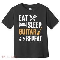 Eat Sleep Guitar Repeat Tshirt For Guitar Lovers Toddler T-Shirt thumb 0