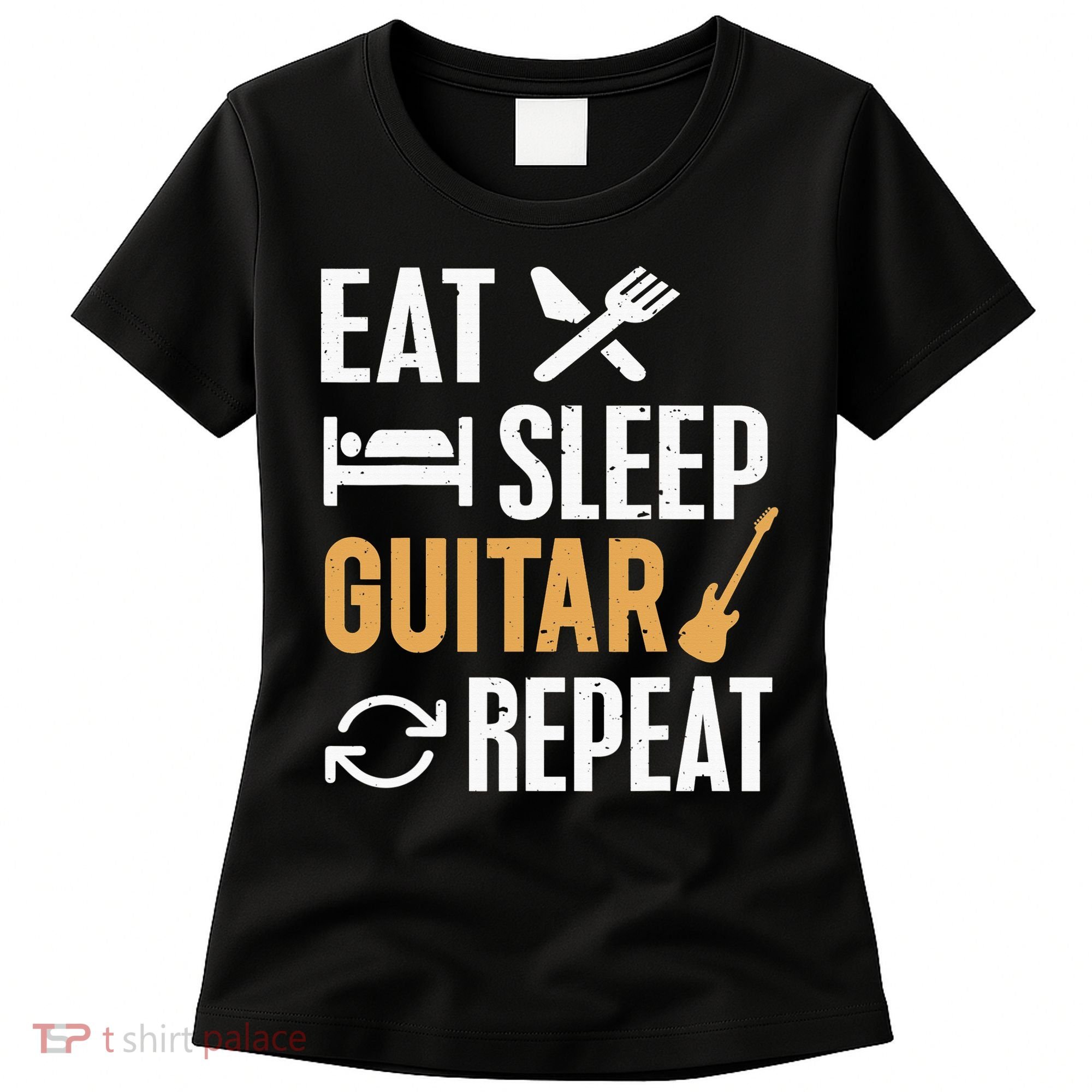 Eat Sleep Guitar Repeat Tshirt For Guitar Lovers Women's T-Shirt