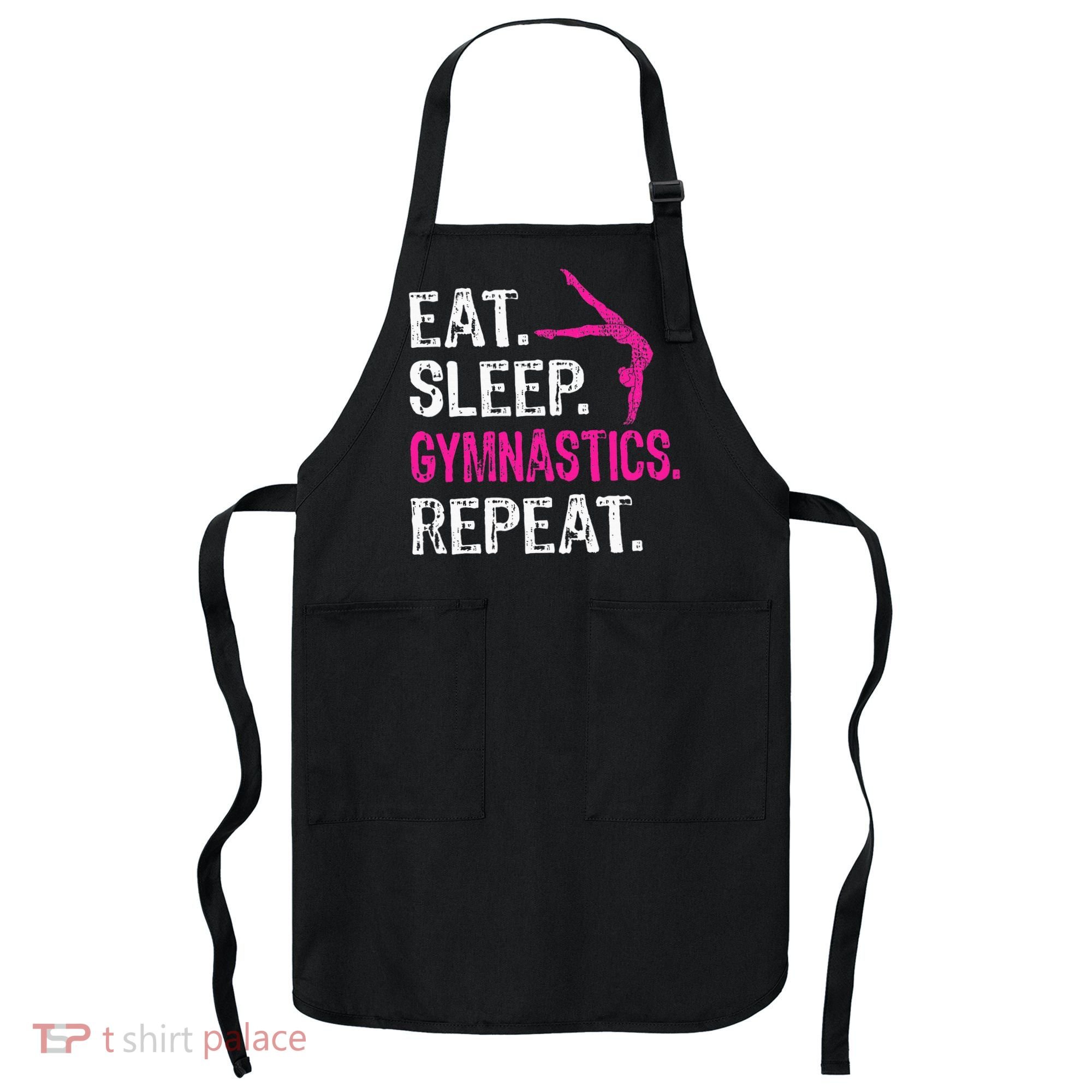 Eat Sleep Gymnastics Repeat Gymnastics Player Apron
