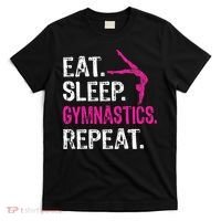 Eat Sleep Gymnastics Repeat Gymnastics Player T-Shirt thumb 0