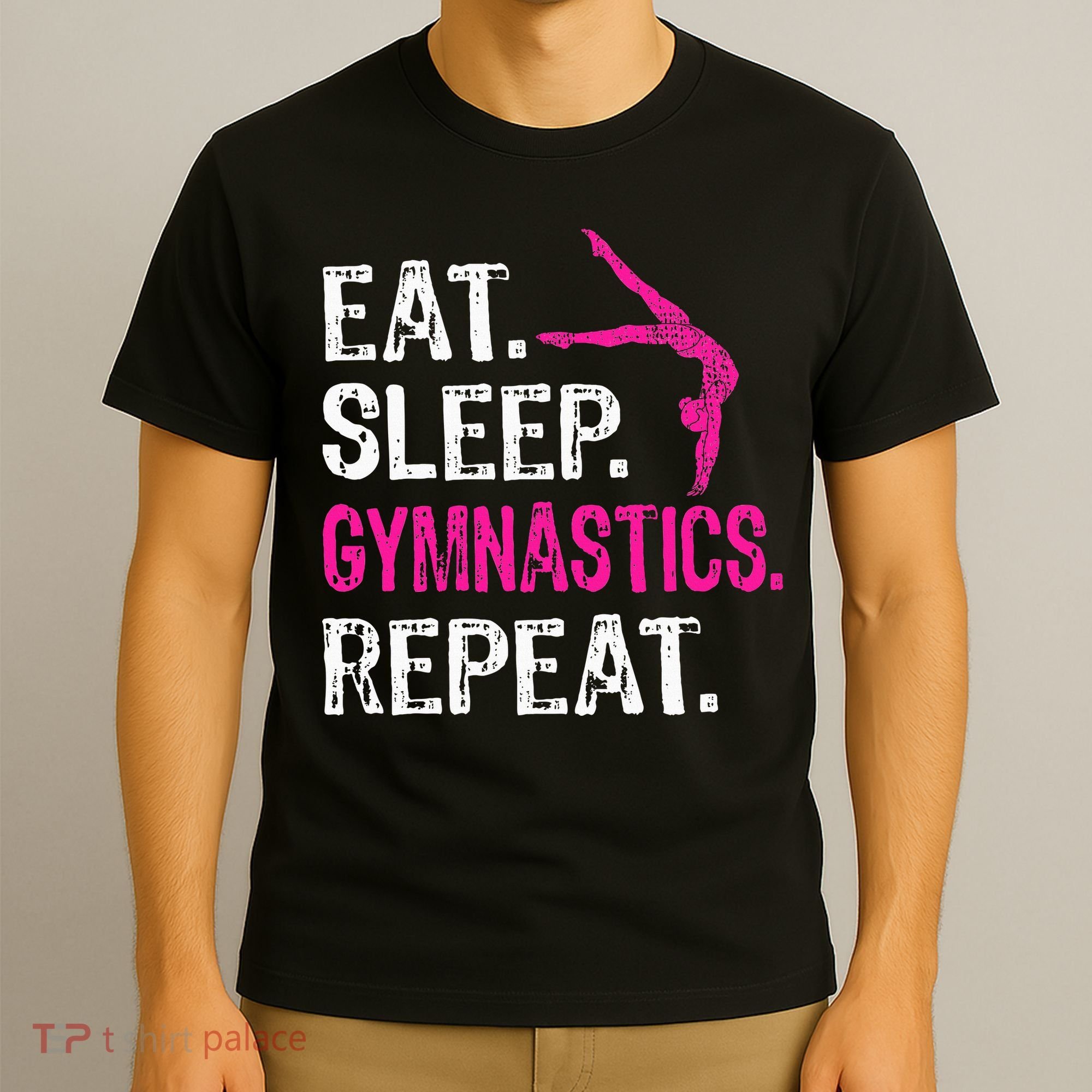 Eat Sleep Gymnastics Repeat Gymnastics Player T-Shirt