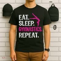 Eat Sleep Gymnastics Repeat Gymnastics Player T-Shirt thumb 6