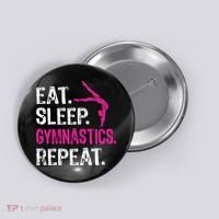Eat Sleep Gymnastics Repeat Gymnastics Player Button thumb 0