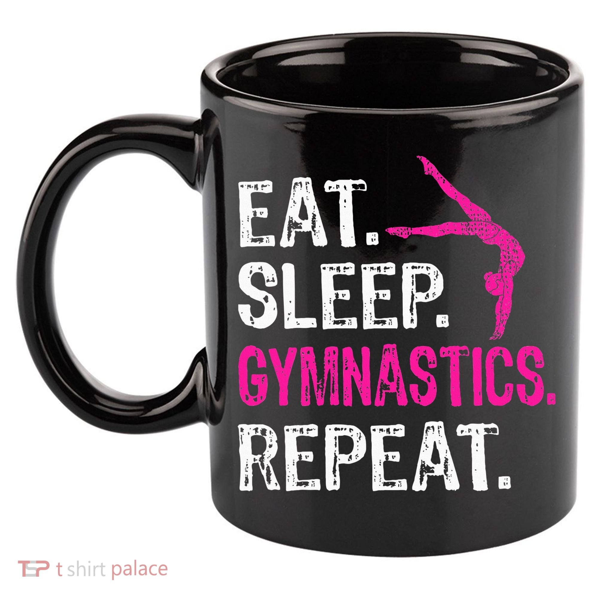 Eat Sleep Gymnastics Repeat Gymnastics Player 11oz C Handle Ceramic Mug