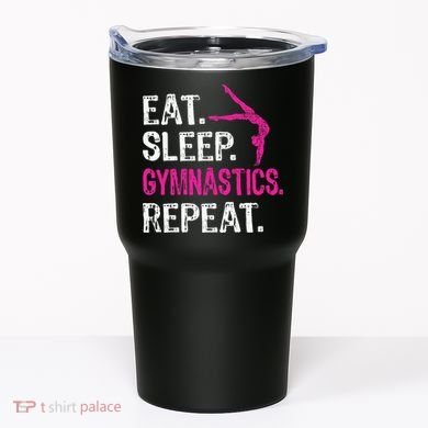 Eat Sleep Gymnastics Repeat Gymnastics Player Tumbler