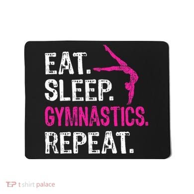 Eat Sleep Gymnastics Repeat Gymnastics Player Mousepad