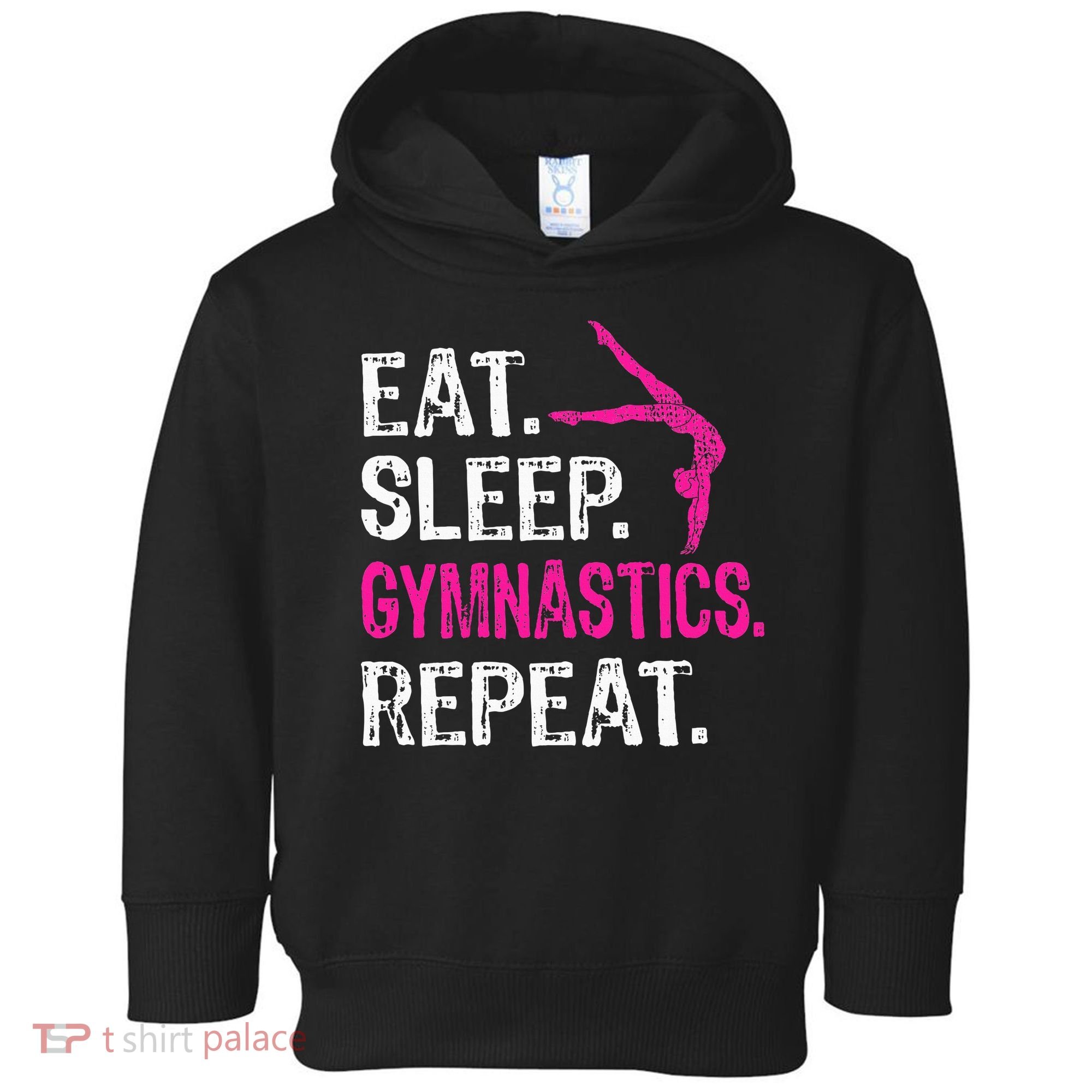 Eat Sleep Gymnastics Repeat Gymnastics Player Toddler Hoodie