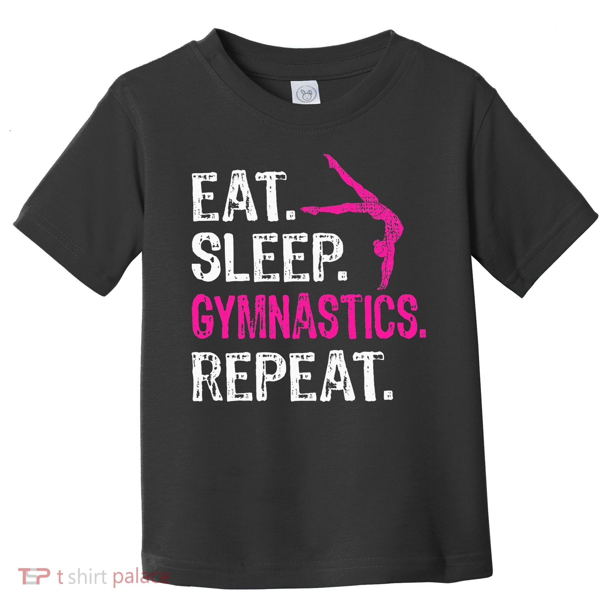 Eat Sleep Gymnastics Repeat Gymnastics Player Toddler T-Shirt