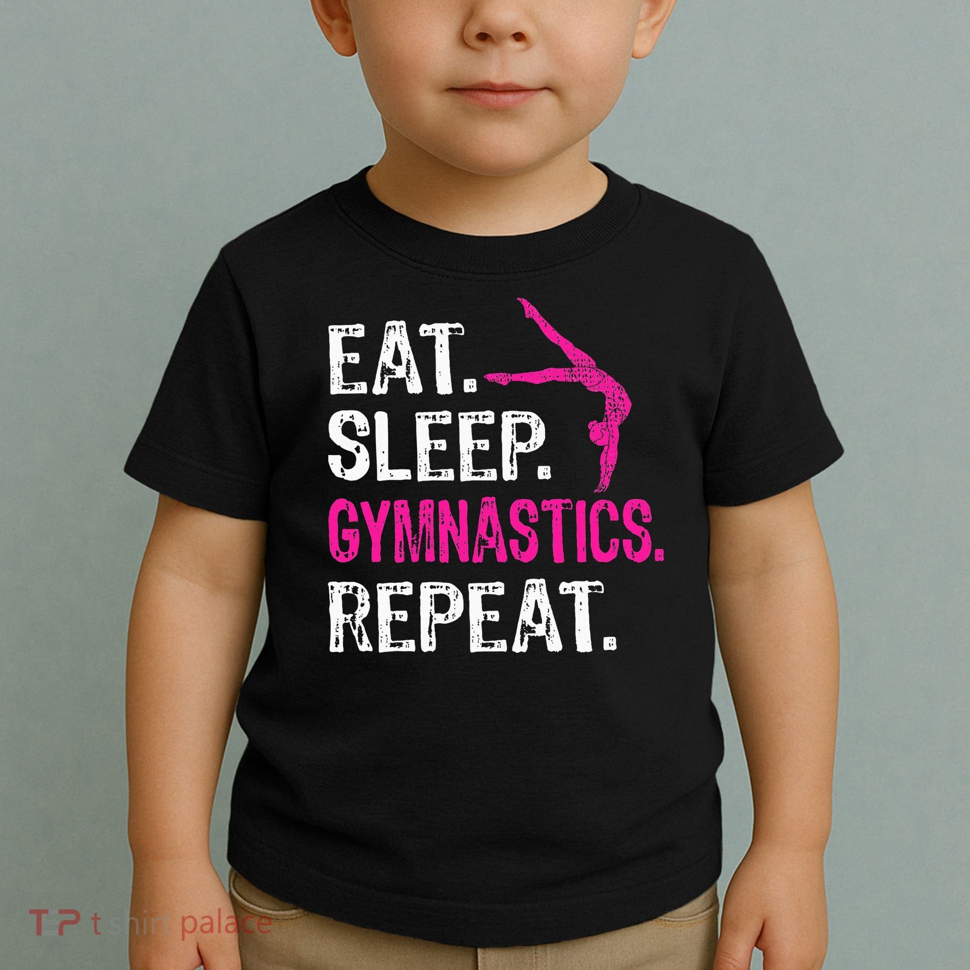 Eat Sleep Gymnastics Repeat Gymnastics Player Toddler T-Shirt