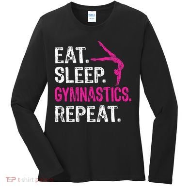 Eat Sleep Gymnastics Repeat Gymnastics Player Women's Long Sleeve Shirt