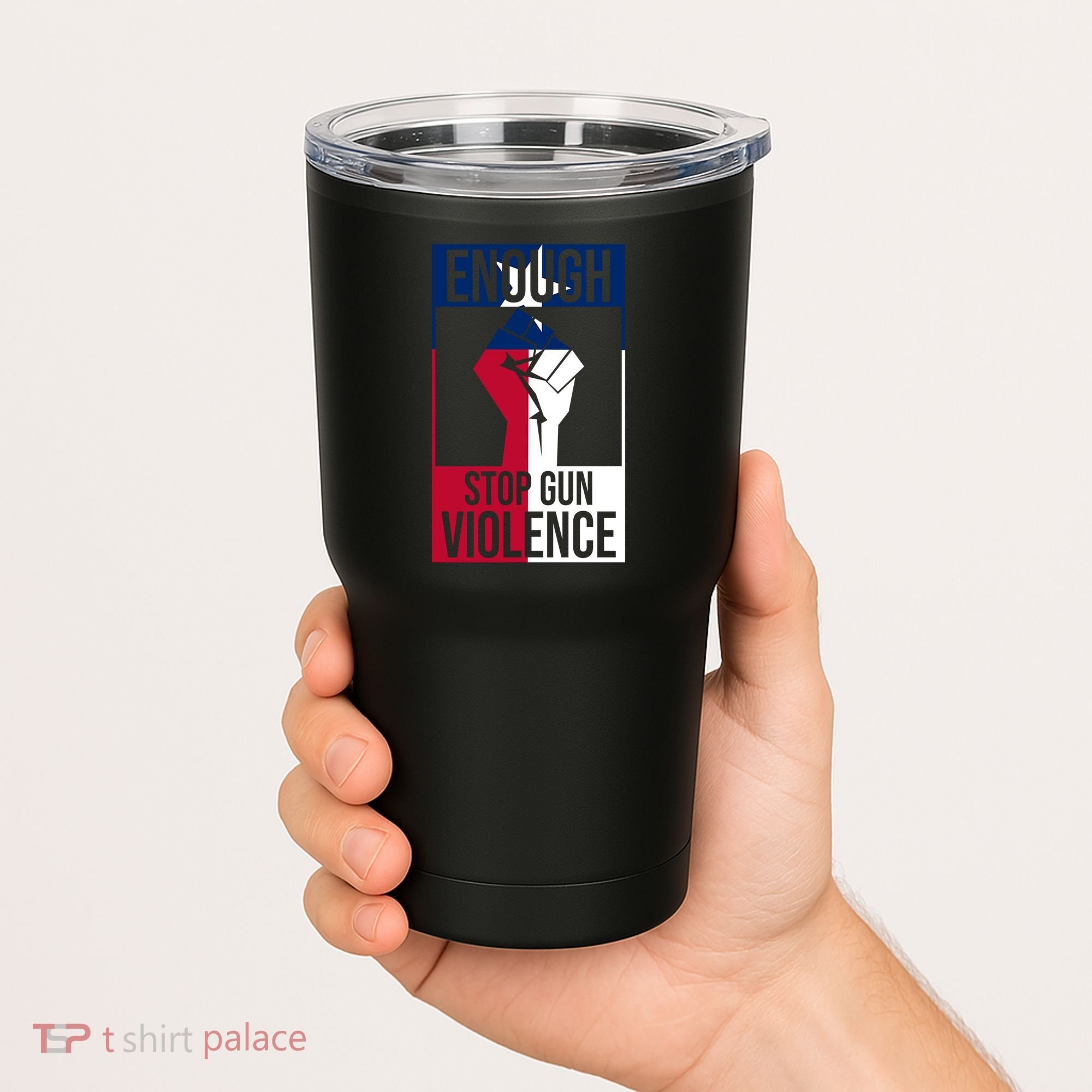 Enough Stop Gun Violence Texas Fist Tumbler