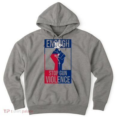 Enough Stop Gun Violence Texas Fist Hoodie