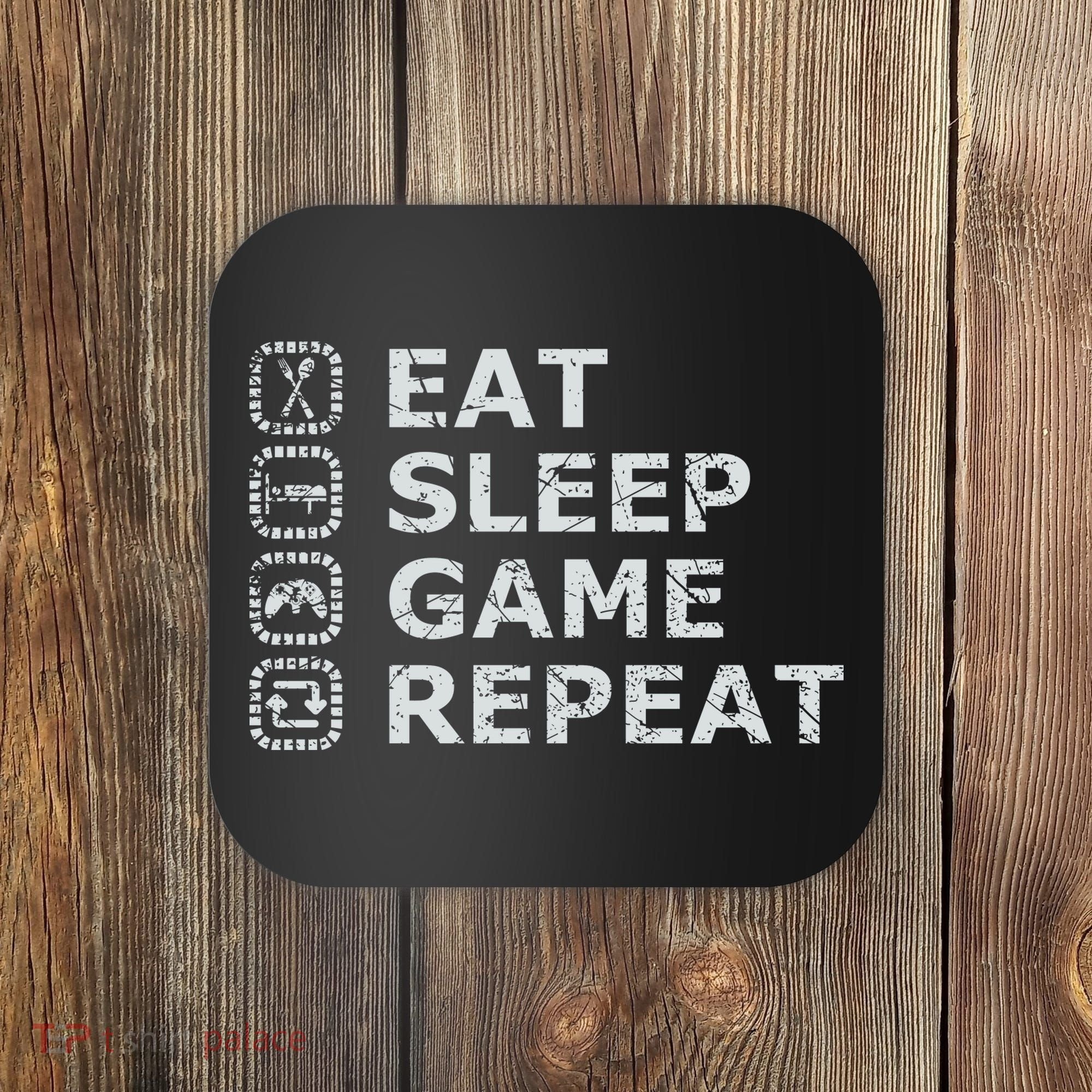 Eat Sleep Game Repeat Coaster