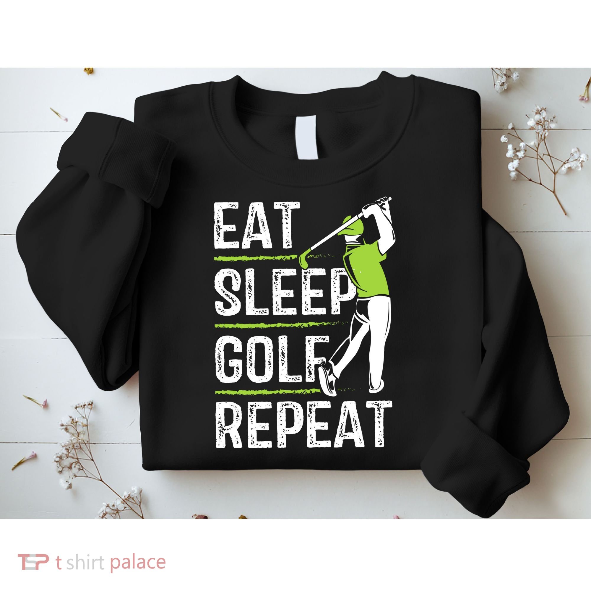 Eat Sleep Golf Repeat Funny Golfer Apparel Sweatshirt
