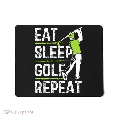 Eat Sleep Golf Repeat Funny Golfer Apparel Mousepad
