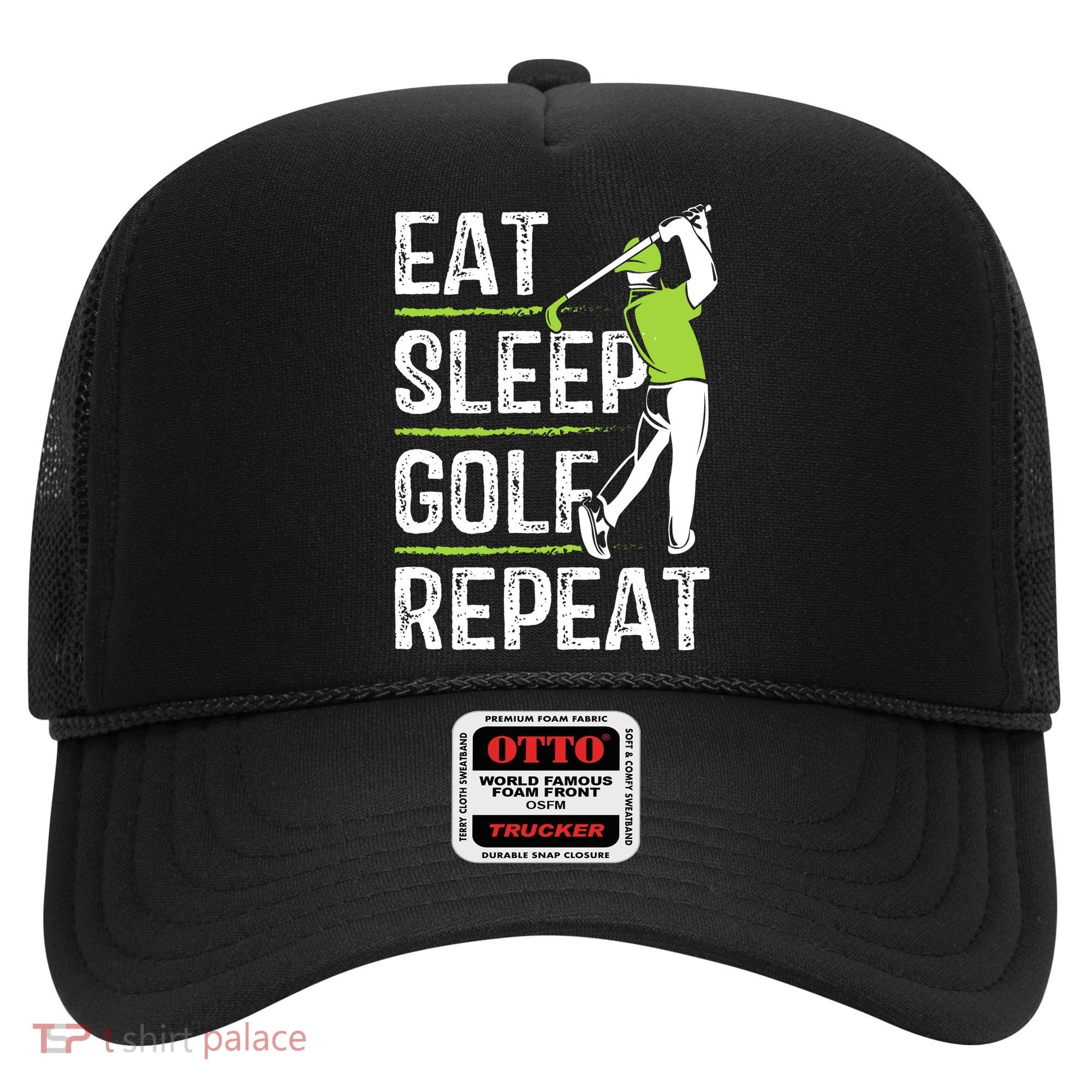 Eat Sleep Golf Repeat Funny Golfer Apparel Hat