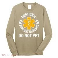 Emotional Support Husband Do Not Pet Long Sleeve Shirt thumb 0