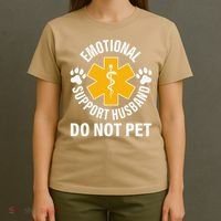 Emotional Support Husband Do Not Pet T-Shirt thumb 4
