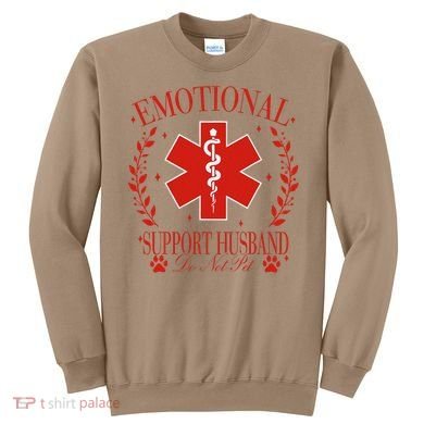 Emotional Support Husband Do Not Pet Sweatshirt