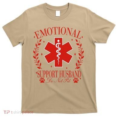 Emotional Support Husband Do Not Pet T-Shirt