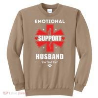 Emotional Support Husband Do Not Pet Sweatshirt thumb 0