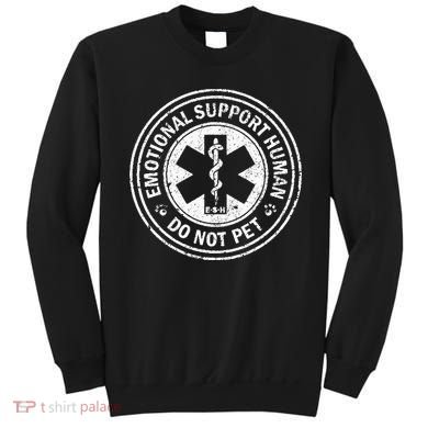 Emotional Support Human Do Not Pet Sweatshirt