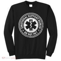 Emotional Support Human Do Not Pet Sweatshirt thumb 0