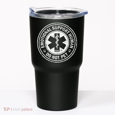 Emotional Support Human Do Not Pet Tumbler