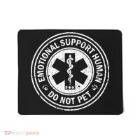 Emotional Support Human Do Not Pet Mousepad thumb 0