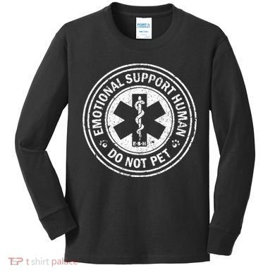 Emotional Support Human Do Not Pet Kids Long Sleeve Shirt