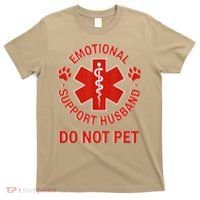 Emotional Support Husband Do Not Pet T-Shirt thumb 0